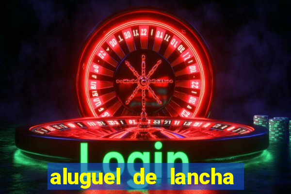 aluguel de lancha porto alegre